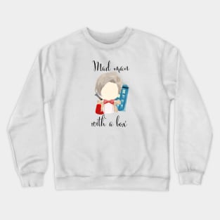 A mad man with a box · doctor who Crewneck Sweatshirt